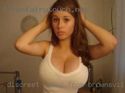Discreet women from Brownsville, TX and couples.